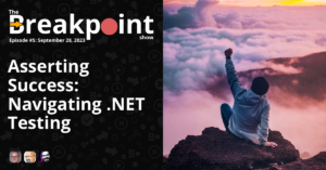 Asserting Success: Navigating .NET Testing