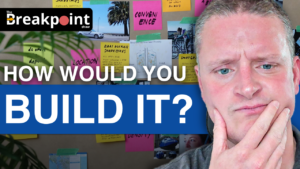 Episode 023 - How Would You Build It?